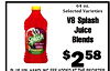 64 oz. Selected Varieties V8 Splash Juice V8 Blends Splash Berry Bland $2 58 DI US 10% HANDI ING EEE ADDED AT TUE DECISTER