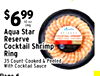 $699 Aqua Star Reserve Cocktail Shrimp I Ring 35 Count-Cooked & Peeled With Cocktail Sauce