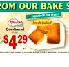 OM OUR BAKE S BREAD OF THE WEEK! Fresh Baked own $429 -