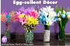 Artificial Easter Floral or Glass Vases