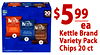 20 BAGS 99 BRAND POTATO CHIPS $ 5 KETTLE BRAND POTATO CHIPS ea BARBEQUE BRAND - OTATO CHIPS VINEGAR 6 Kettle Brand SEA SALT | - 7 7 Variety Pack Chips 20 ct