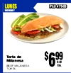 LUNES MONDAY Torta de Milanesa BEEF MILANESA $699 EA. TORTA