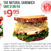 THE NATURAL SANDWICH SAVE $1.00/EA SCRATCH KITCHEN Layers of fresh natural turkey breast piled high with organic lettuce, organic tomato, organic sprouts, an Jimbo's Own organic herbal eggless mayonnaise on organic grain bread
