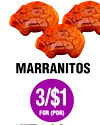 MARRANITOS
3/$1
FOR (POR)