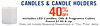 CANDLES & CANDLE HOLDERS 40%OFF Includes LED Candles, Oils & Fragrance Cubes Priced $2.99 9 & Up Does not include Seasonal Department or "Your Price" items