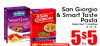 San Giorgio RONZONI & Smart Taste - SAN Smart Taste Pasta GIORGIO Selected Varieties 12-16 Oz. - LIMIT 1 OFFER PER HOUSEHOLD 5$5 for