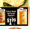 own Store Made own Buttered Popcorn $ 199