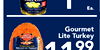 - - - Ea. - - .. - . - Gourmet Lite Turkey