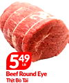 549 Beef Round Eye Thit Bò Tái