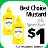 Best Choice Mustard 20 Oz. MUSTARD Squeeze Bottle - MUSTARD $1 PLUS 10% ADDED AT CHECKOUT