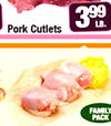 Pork Cutlets 399 FAMILY PACK