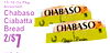10 Oz Pkg
2/7$
15-16 Oz PkAssortedg
ChabasCiabattaBreado