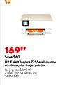 16999 Save $60 HP ENVY Inspire 7255e all-in-one wireless color inkjet printer Reg. price $229.99 Uses HP 64 series ink 24514342
