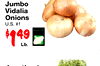 Jumbo Vidalia Onions U.S. #1 $949 VIDALLA Lb.
