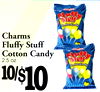 /~6
Charms
Fluffy Stuff
Cotton Candy
2.5 oz10/~10