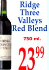19
Ridge
Three
Valleys
Red Blend
750 ml.
2399