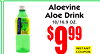 21
9$99
AloevineAloe Drink
10/16.9 OZ.
INSTANTCOUPON