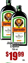 i Jagerme - - - Jägermeifter - - Jägermeister Liqueur 750 ml ea.