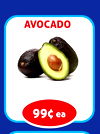 AVOCADO
99¢ ea
GALA APPLES