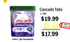 Cascade Tubs 52 1 Set $19.99 Cascade DIGITAL PLATINUM PLUS -$2.00 COUPON $17.99 Limit 1 per household