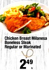 Chicken Breast Milanesa Boneless Steak Regular or Marinated