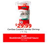 $$29.99
29.99
2 lb bag
CenSea Cooked Jumbo Shrimp
Bookbinders Cocktail Sauce
$2.99
10.5 oz