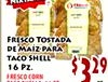 FRASCO - FRESCO TOSTADA DE MAÍZ-PARA TACO SHELL 16 PZ. FRESCO CORN 329
