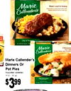 Marie Maat Lost & Gravy - - - - - - Callender's - - - - - - - - Marie Chicken Callender's Marie Callender's Dinners Or Pot Pies Assorted Varieties 11.5-15 oz. $399 I