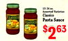 15-24 oz. Assorted Varieties Classico CLASSICO Pasta Sauce CLASSICO $263 $