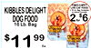 PAWS HAPPY LIFE CAT FOOD KIBBLES DELIGHT 3.15LB Bag Complete DOG FOOD 16 Lb. Bag Kibbles Delight $11 99 Kibbles Delight Ea.