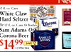 12fl. oz. Cans White Claw WHITE CLAW BOTA - Hard Seltzer Or 12 fl. oz. Cans Or Bottles Sam Adams Or Corona Beer SAMUEL - $1499 12 ADAMS LANN SAVE $2 PACKS