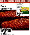 OUR BEEF IS USDA CHOICe or better!
Nathan'BeefFrankss
11-12 Oz PkAssortedg
2$99
Family Pack
Fresh
PorSpareribsk
2$49
lb.