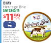 ISIGNY Heritage Brie SAVE $3.00/EA $11.99 OZ Isigny COW MILK OF Brie THE Heritage WHOLE FROM NORMANDE Cows* NET WT 2500 Traditional French brie made with milk from the native Normande cows of northern France. A taste of ....
