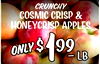 CRUNCHY COSMIC CRISP & HONEYCRISP APPLES ONLY $ 199 LB