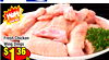 Buy!
Buy!
Great
Great
Fresh Chicken
Fresh Chicken
Wing Dings
Wing Dings
$$113636
lb.
lb.