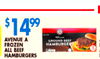 $ 1499 - - AVENUE A GROUND BEEF FROZEN HAMBURGER ALL BEEF HAMBURGERS