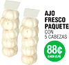 AJO
FRESCO
PAQUETE
CON
5 CABEZAS
88¢
EACH (C/U)