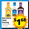 HONEY RANCH BALSANIC MUSTARD HONEY CLASSIC RANCH BALSAMIC MUSTARD VINAIGRETTE Best Choice Salad 68 Dressing Selected Varieties 16 Oz. Bottle Ls PLUS 10% ADDED AT CHECKOUT