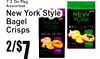 2/7$
7.2 Oz PkAssortedg
New York StylBagelCrispse