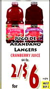 JUGO DE ARANDANO LANGERS CRANBERRY JUICE 64 Oz. 2/$ for 6 MUST