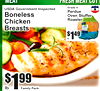 Meat
FRESH MEAT CUT D
USDA Government Inspected
BonelesChickenBreastss
Family Pack
1$99
lb.
PerduOvene StuffeRoasterr
$
491
lb.
Grade A