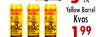 Yellow Barrel
5
4 Pk.
Kvas
199