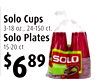 7
Solo Cups
3-18 oz., 24-150 ct.
Solo Plates
15-20 ct.
$689