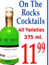 m
59
On The
Rocks
Cocktails
All Varieties
375 ml.
1199