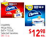 ADVANTAGE - - - National 50 12 6 = 36 SUPER Charmin MEGA - ULTRA STRONG CLEANS Charmin BETTER Ultro Soft 6 ROLLS IN 1 CHARMIN MEGA ROLL BATH TISSUE Selected Varieties SAVE 3.50 ea. $12 ea. 86