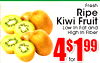 Fresh Ripe Kiwi Fruit Low In Fat and HIgh In Flber 4$199