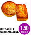 )
QUESADILLA
GUATEMALTECA
1.50
EACH (C/U)