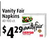 5
Vanity Fair
Napkins
40-100 ct.
$4299