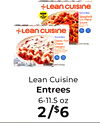 Lean CUISINE NOW Spaghetti with Meat . - +Lean cuisine .. Classic Five Cheese Lasagna - - - - Lean Cuisine Entrees 6-11.5 oz 2/$6