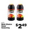 Best Choice Best Choice STEAK STEAK SEASONING - SEASONING - - - 16 Oz. Best Choice Steak Seasoning $249
